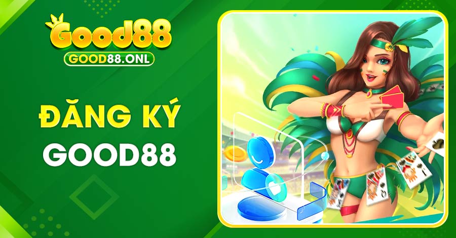 Đăng ký Good88