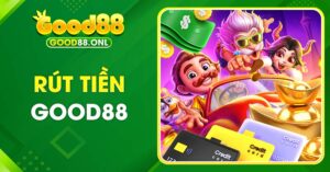 Rút tiền Good88